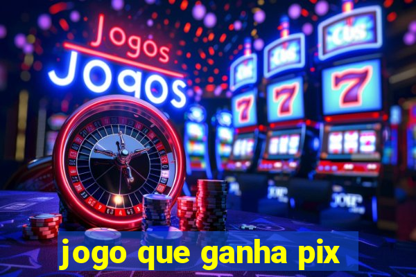 jogo que ganha pix