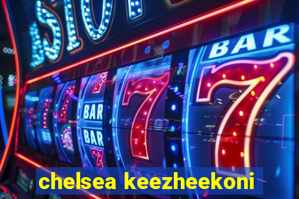 chelsea keezheekoni