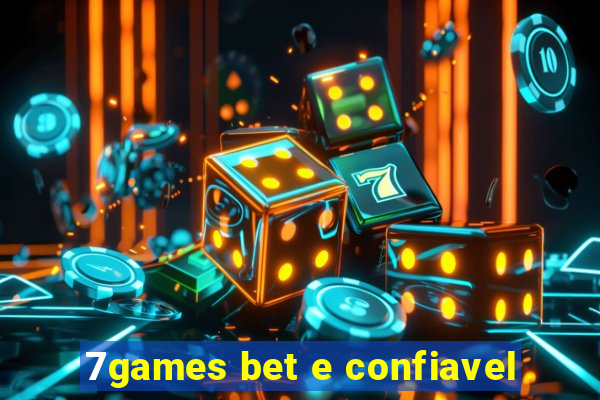 7games bet e confiavel