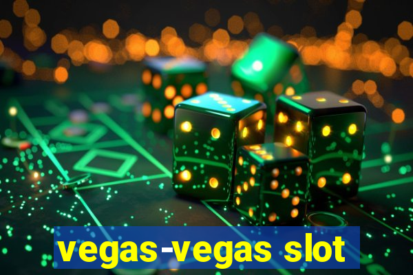 vegas-vegas slot