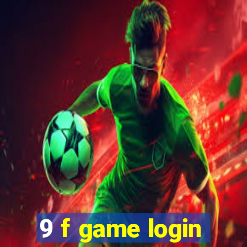 9 f game login