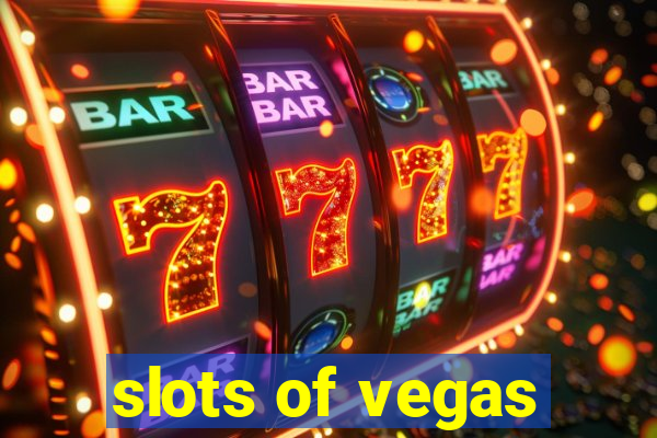 slots of vegas