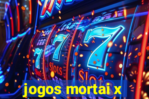 jogos mortai x