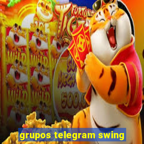 grupos telegram swing