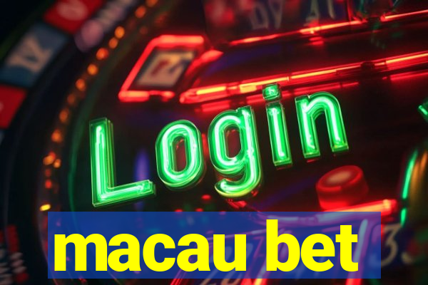 macau bet