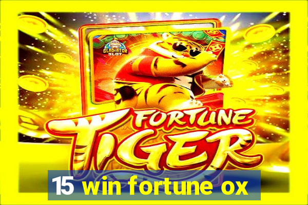 15 win fortune ox