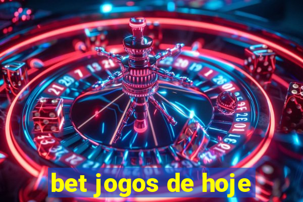 bet jogos de hoje