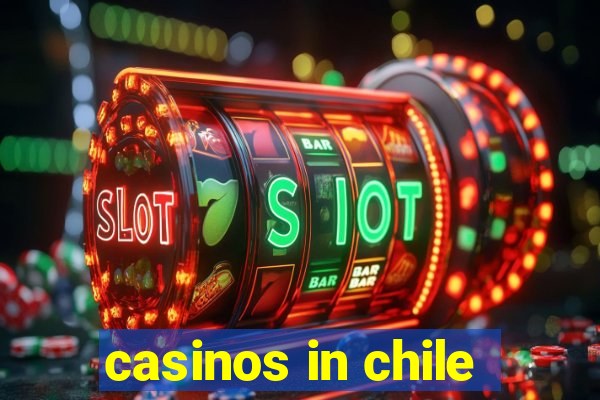 casinos in chile