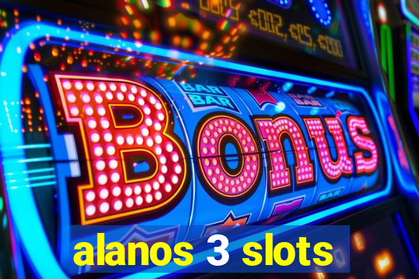 alanos 3 slots