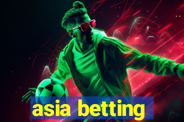 asia betting