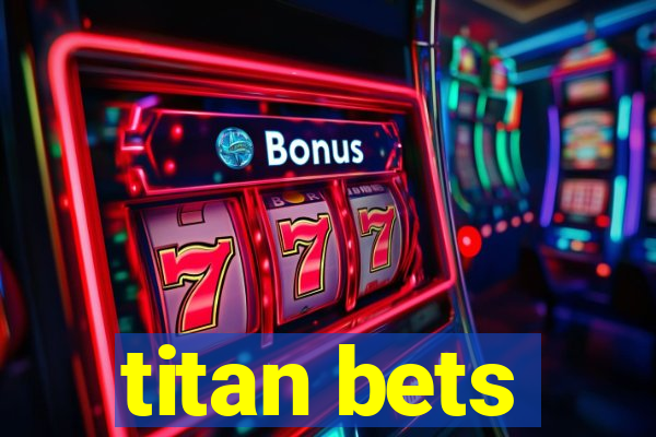 titan bets