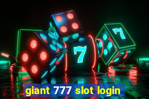 giant 777 slot login