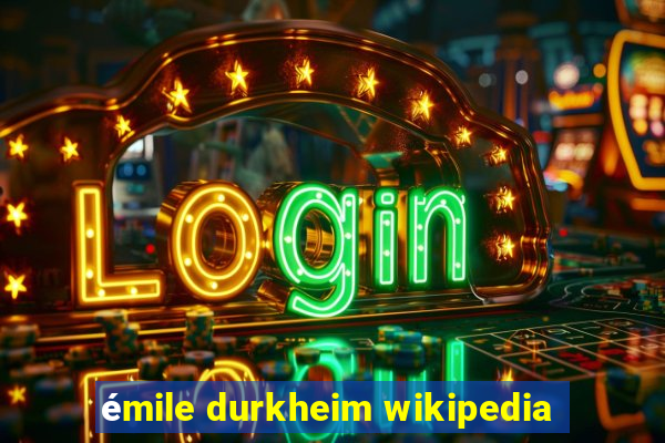 émile durkheim wikipedia