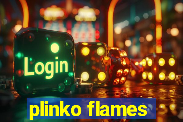 plinko flames