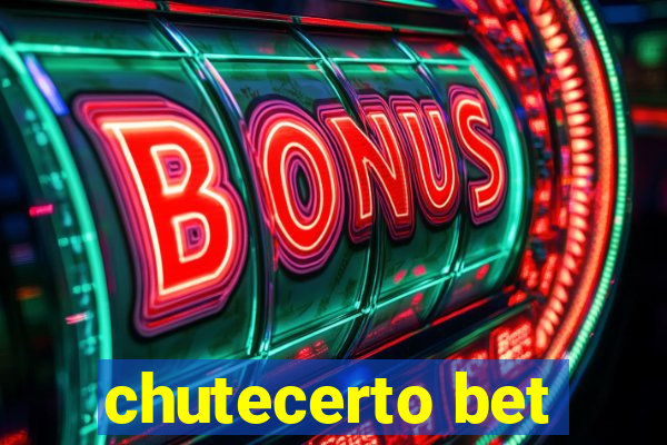 chutecerto bet