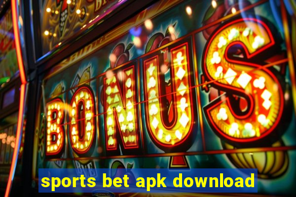 sports bet apk download