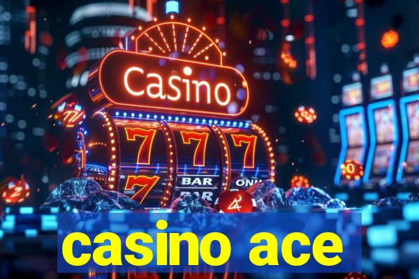 casino ace