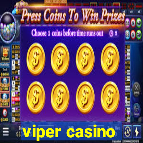 viper casino