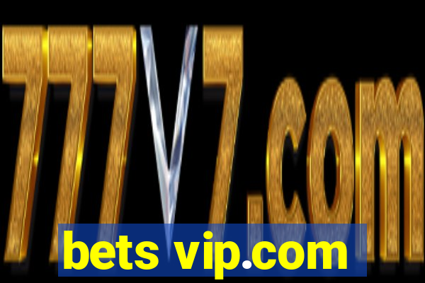 bets vip.com