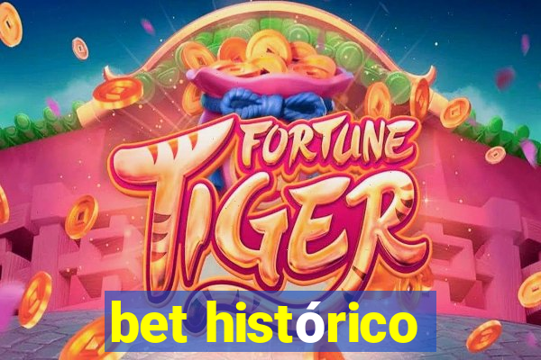 bet histórico