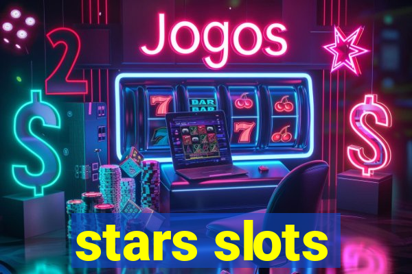 stars slots