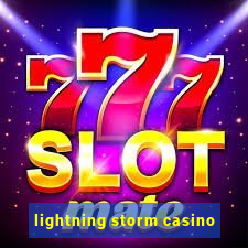 lightning storm casino