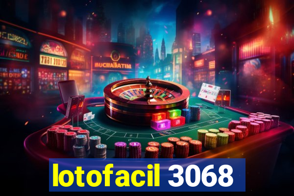 lotofacil 3068