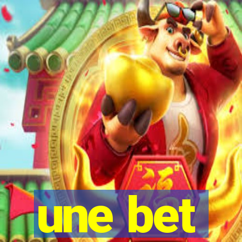 une bet