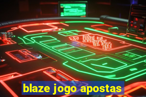 blaze jogo apostas