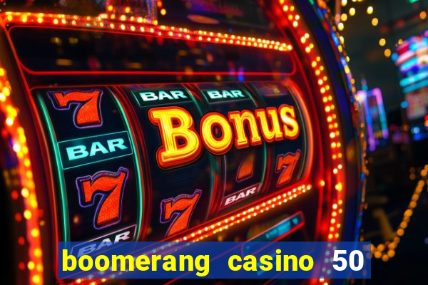 boomerang casino 50 free spins