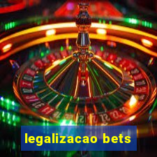 legalizacao bets