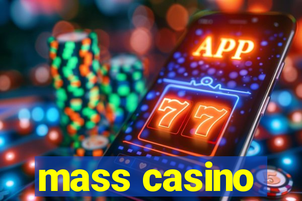 mass casino