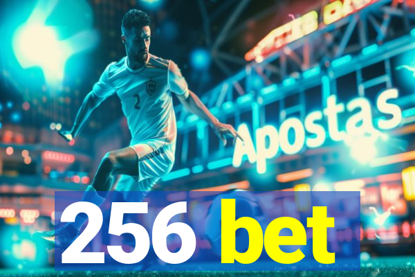 256 bet