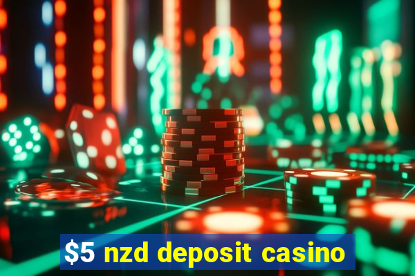 $5 nzd deposit casino