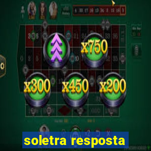 soletra resposta