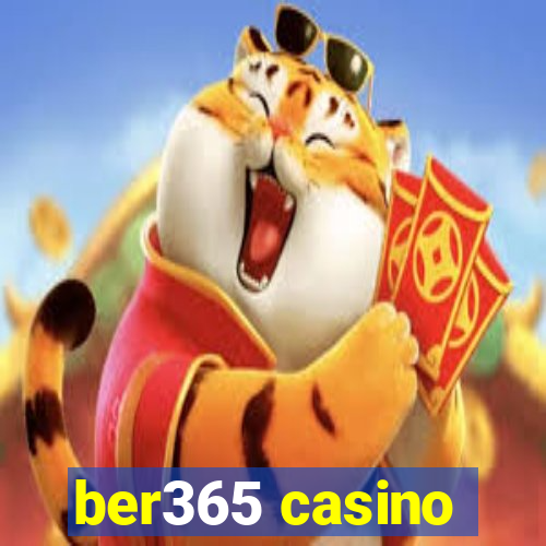 ber365 casino