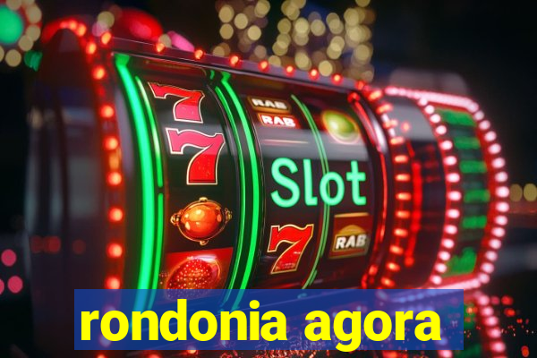 rondonia agora