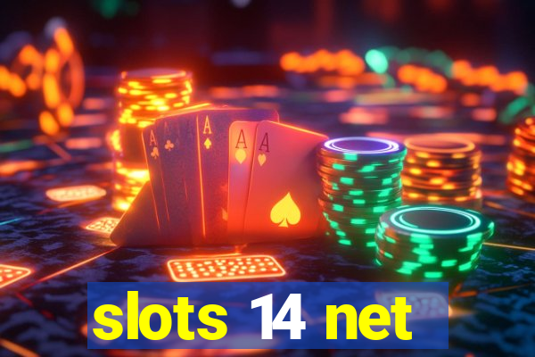 slots 14 net