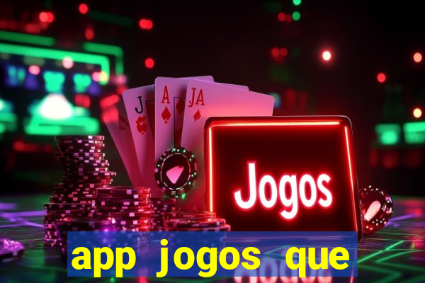 app jogos que pagam de verdade