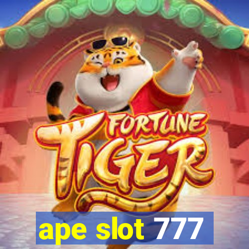 ape slot 777