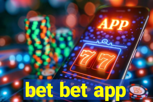 bet bet app