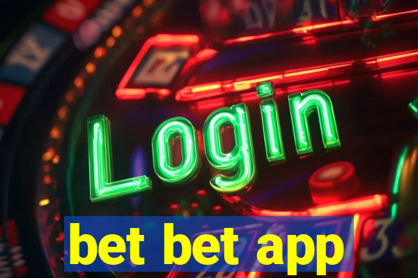 bet bet app