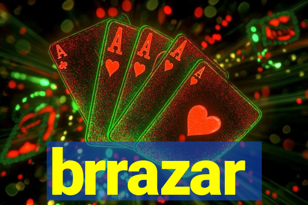 brrazar