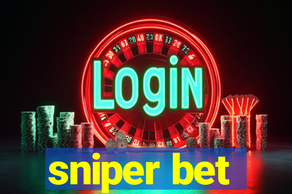 sniper bet