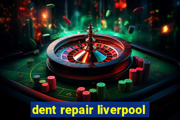 dent repair liverpool