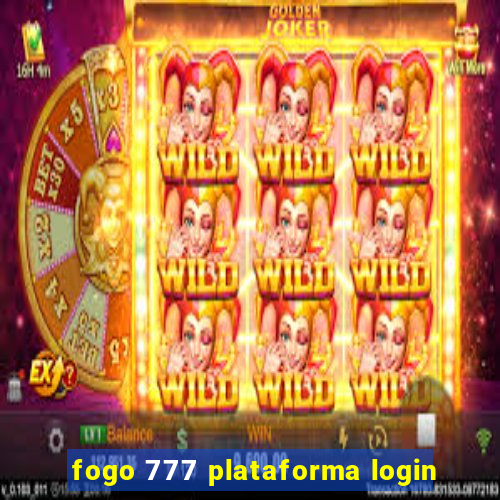 fogo 777 plataforma login