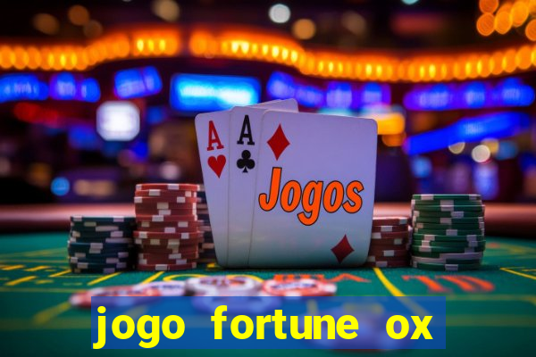 jogo fortune ox demo grátis