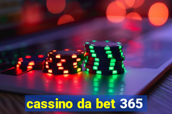 cassino da bet 365