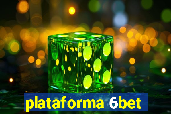 plataforma 6bet