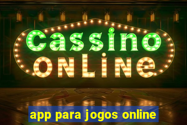 app para jogos online